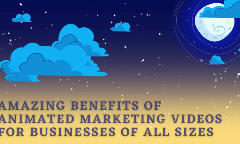 Animated Marketing Videos